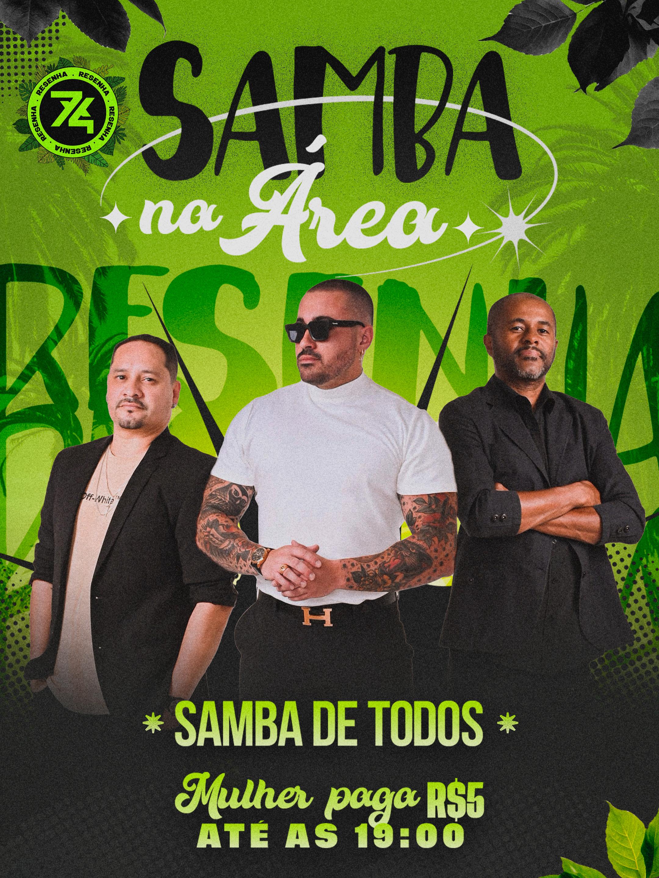 Samba na Área no Resenha 74 