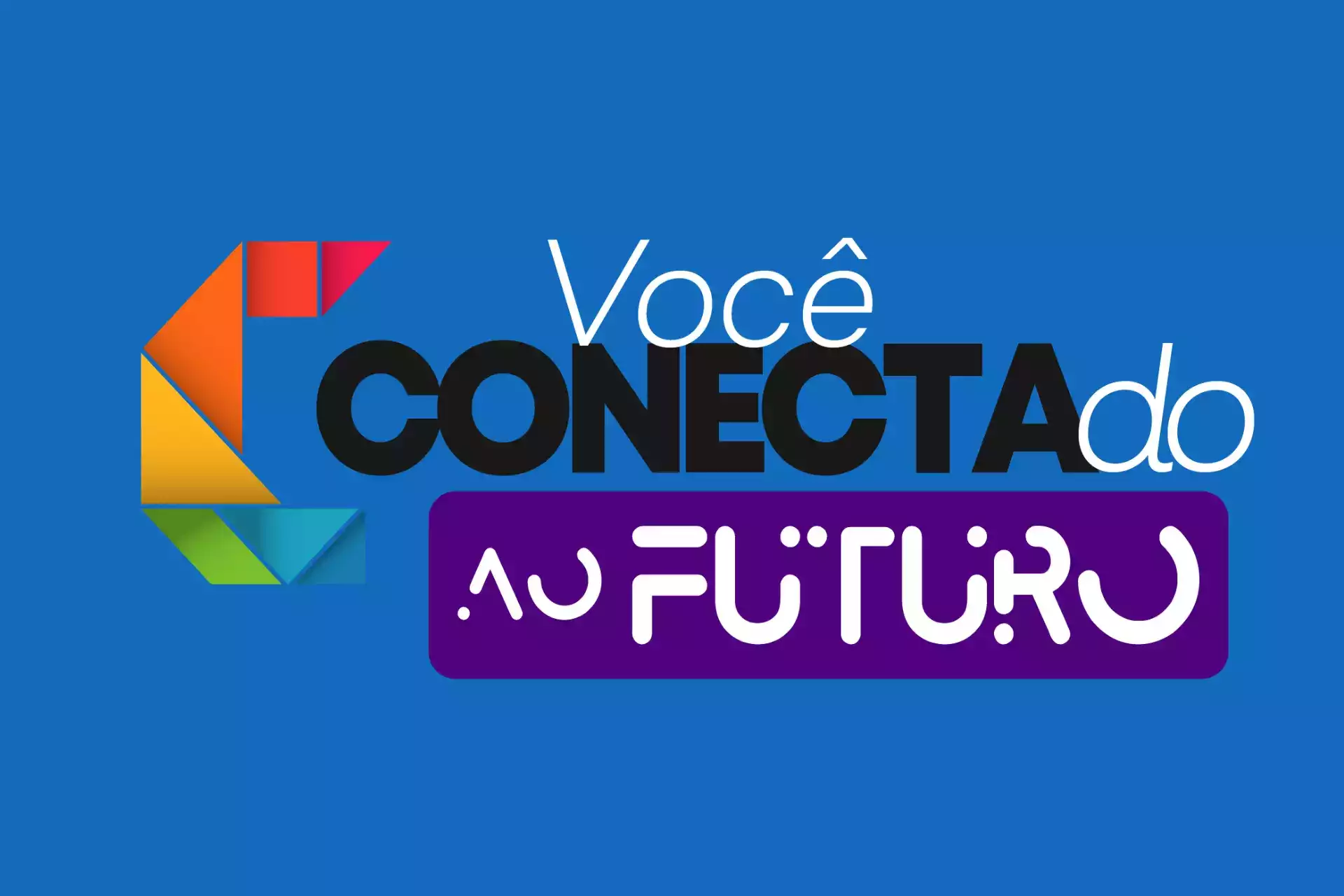 Você Conectado ao Futuro 2022